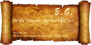 Brünauer Oresztész névjegykártya